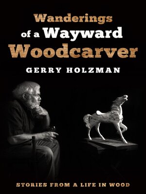 cover image of Wanderings of a Wayward Woodcarver